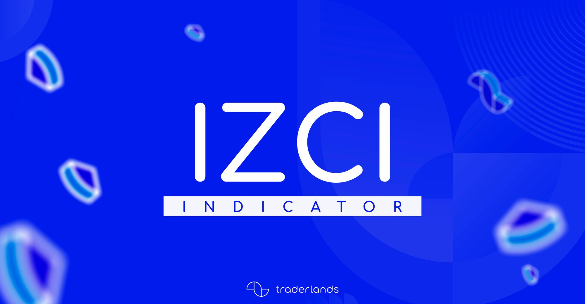 What is Izci Indicator and How to Use?